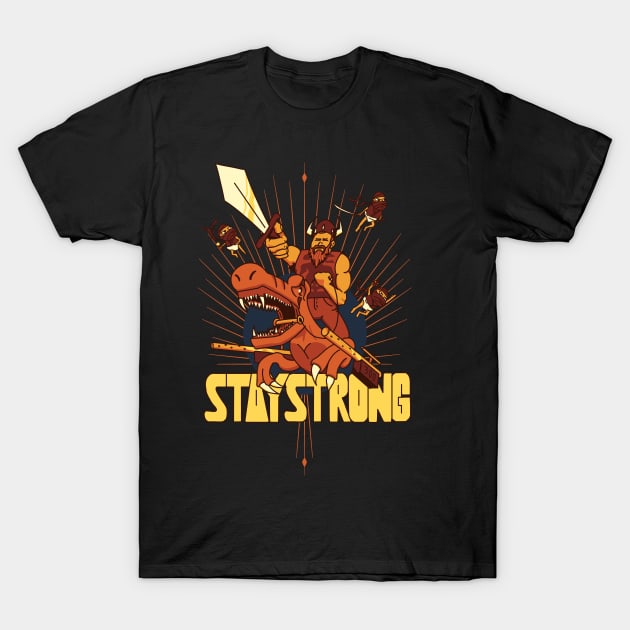 Ellohime's Exclusive Stay Strong Design T-Shirt by Ellohime